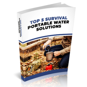 Top 5 Survival Portable Water Solutions | Water Filtration Guide